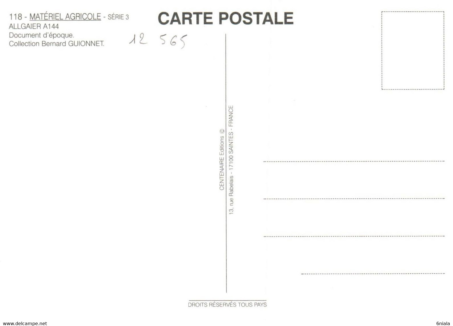 12565 ALLGAIER A144   TRACTEURS  Tracteur Matériel Agricole N° 118  éditions Centenaire .  (Recto Verso) - Tractores