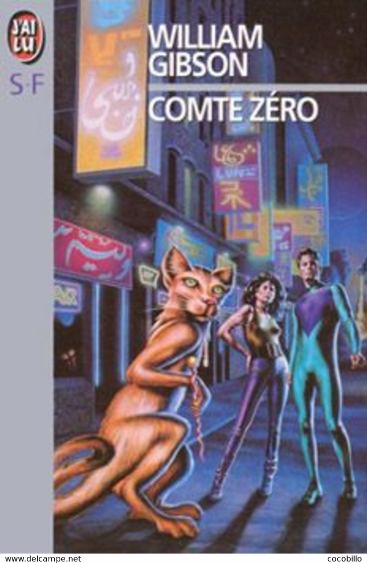 Comte Zéro De William Gibson - Ed J' Ai Lu SF N° 2483 - 1994 - J'ai Lu