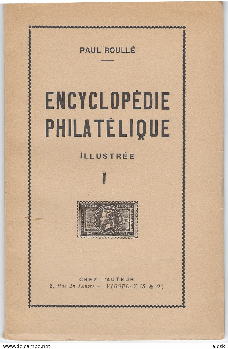 ENCYCLOPÉDIE PHILATÉLIQUE ILLUSTRÉE - Tome 1 - Paul Roullé - Philatelic Dictionaries