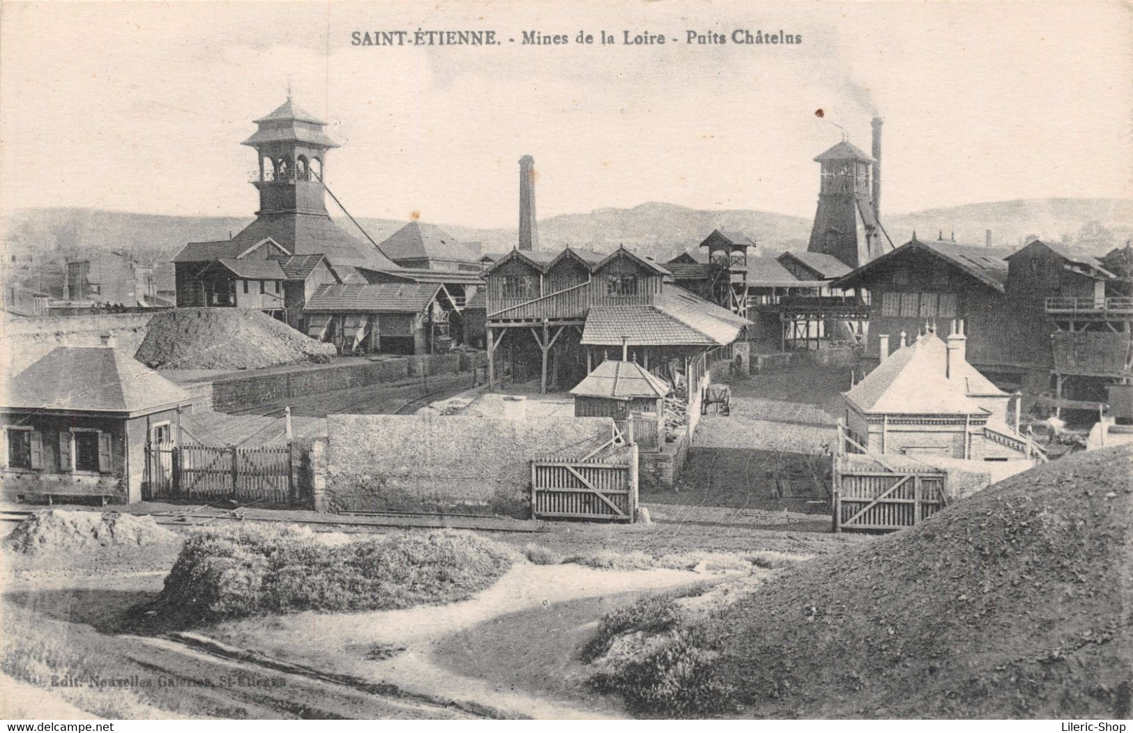 [42] SAINT-ETIENNE - Mines De La Loire - Puits Chatelus # Charbonnage # Extraction Du Charbon ♥♥♥ - Bergbau