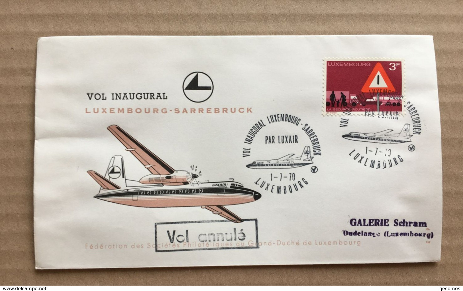 VOL INAUGURAL LUXEMBOURG-SARREBRUCK 1-7-70 - (Avion, Luxair...) Vol Annulé. - Lettres & Documents