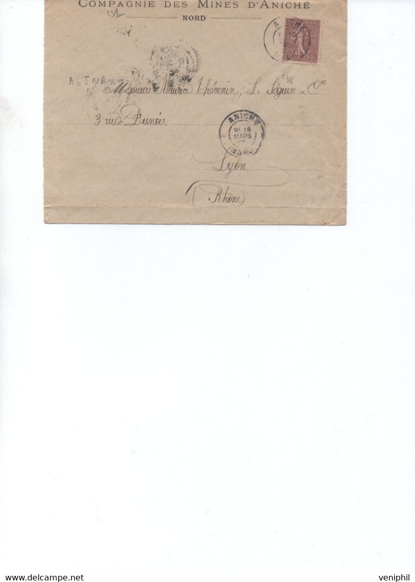 LETTRE  COMPPAGNIE DES MINES D'ANICHE -NORD - AFFRANCHIE SEMEUSE LIGNEE N° 131- CAD ANICHE 1906 - 1903-60 Semeuse Lignée