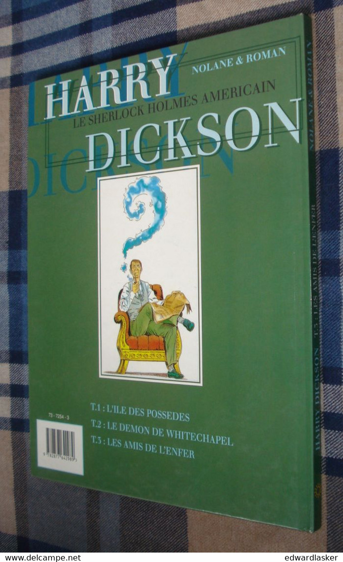 HARRY DICKSON 3 : Les Amis De L'Enfer /Nolane Et Roman - EO Soleil 1995 - D'après Jean Ray - Harry Dickson