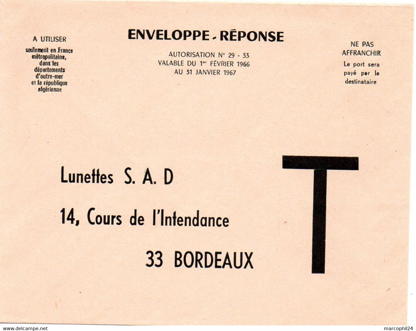 GIRONDE - Dépt N° 33 = BORDEAUX 1967 = ENVELOPPE REPONSE T ' LUNETTES S.A.D.' - Karten/Antwortumschläge T