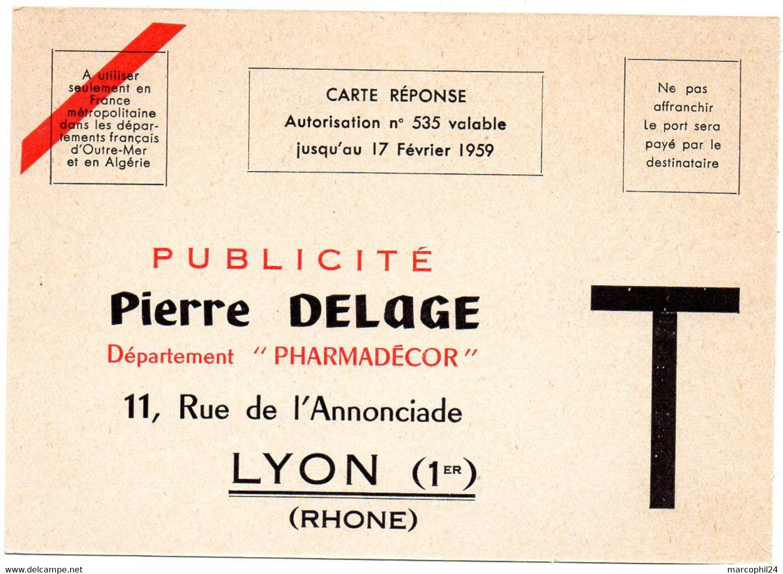 RHONE - Dépt N° 69 = LYON 1959 = CARTE REPONSE T  ' PUBLICITE PIERRE DELAGE / PHARMADECOR ' - Cards/T Return Covers