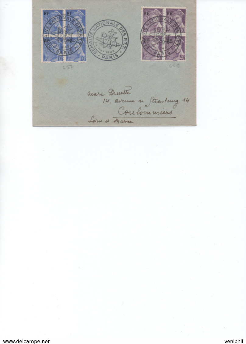 LETTRE  AFFRANCHIE BLOC DE N° 657 ET 659 - OBLITEREE SEMAINE NATIONALE DES PTT PARIS 23 MAI 1945 - Commemorative Postmarks