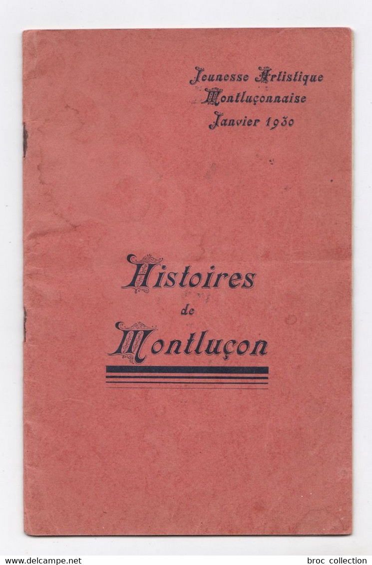 Histoires De Montluçon, Jeunesse Artistique Montluçonnaise, 1930 (Saint-Jean, Ville-Gozet, Domérat) - Bourbonnais