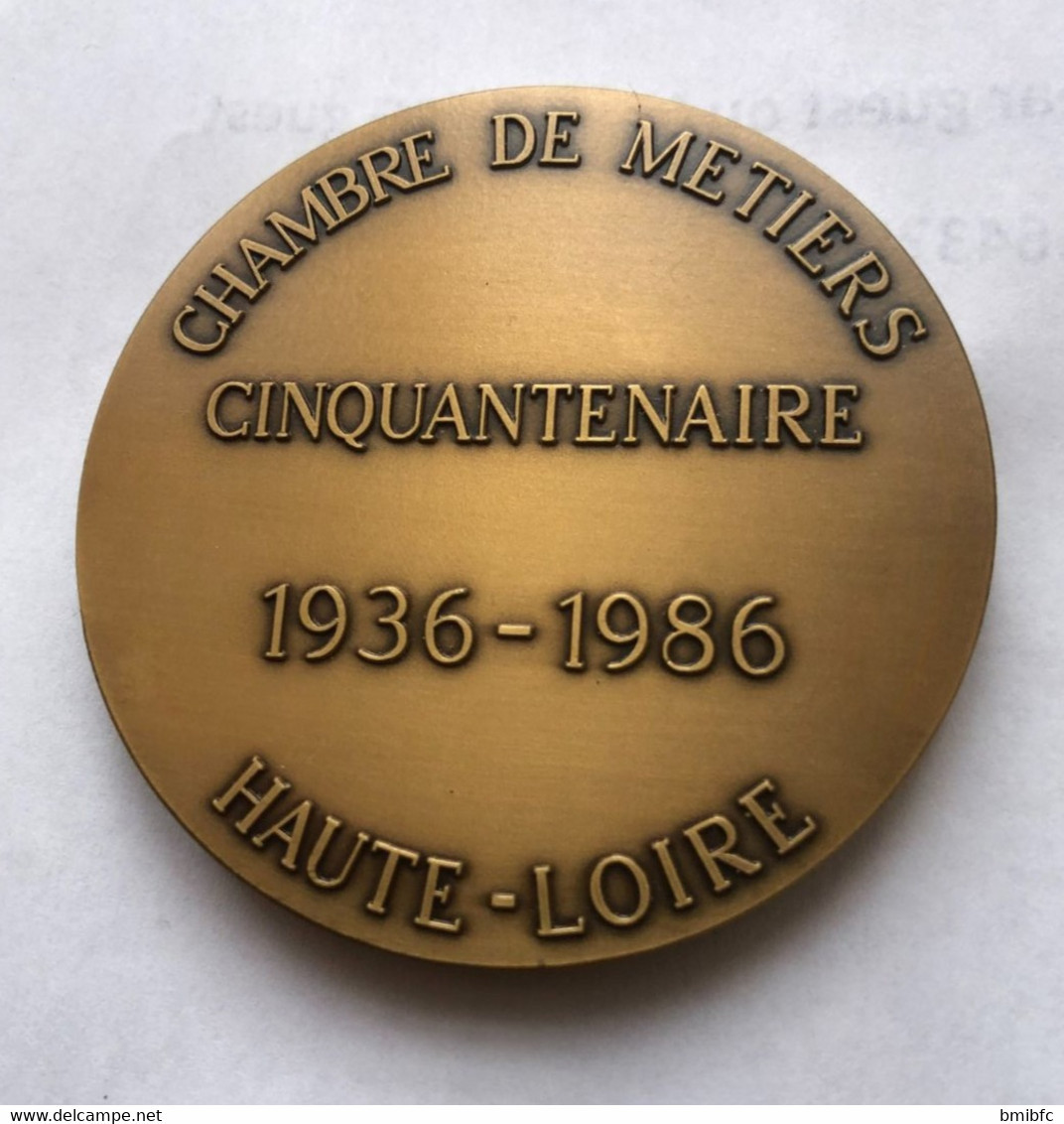 Médaille En Bronze (diamètre 6,5cms X 6,5 Cms) CHAMBRE DES METIERS HAUTE-LOIRE - CINQUANTENAIRE (Thème Ferronnerie) - Professionnels / De Société