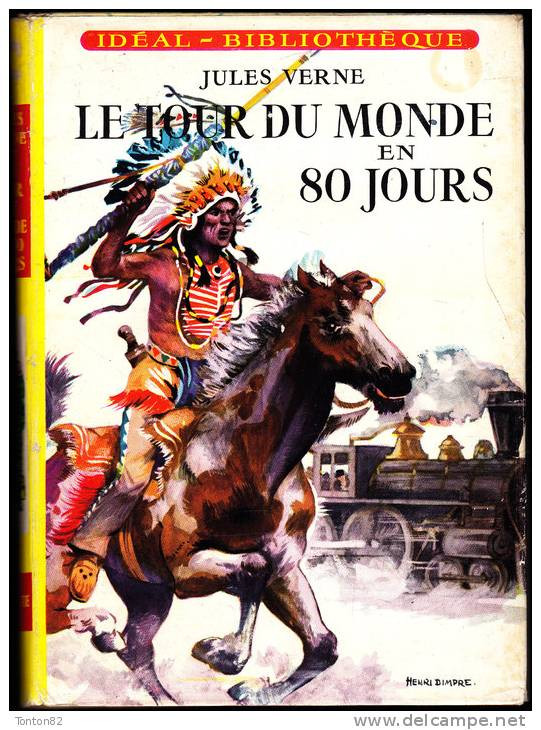 Jules Verne -  Le Tour Du Monde En 80 Jours - Idéal Bibliothèque N° 4 - ( 1959 ) . - Ideal Bibliotheque