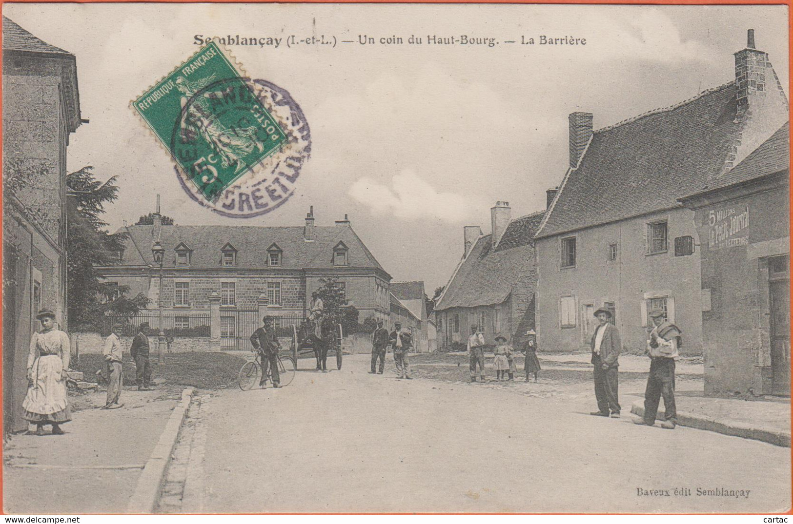 D37 - SEMBLANÇAY - UN COIN DU HAUT BOURG - LA BARRIÈRE -Plusieurs Personnes Et Enfants-Cycliste-Charrette Avec Un Cheval - Semblançay