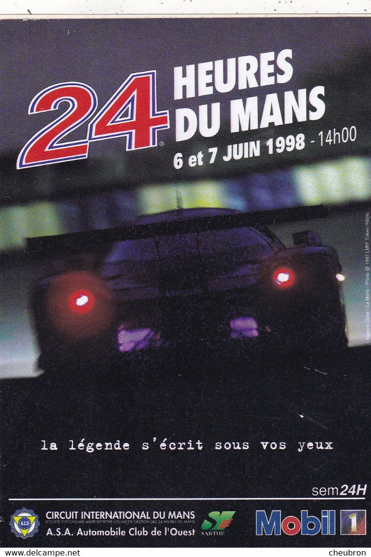 SPORT AUTO. 24 HEURES DU MANS 1998. AUTO COLLANT.   " LA LEGENDE S'ECRIT SOUS NOS YEUX". FORMAT 8.3x 12 Cm - Automobile - F1