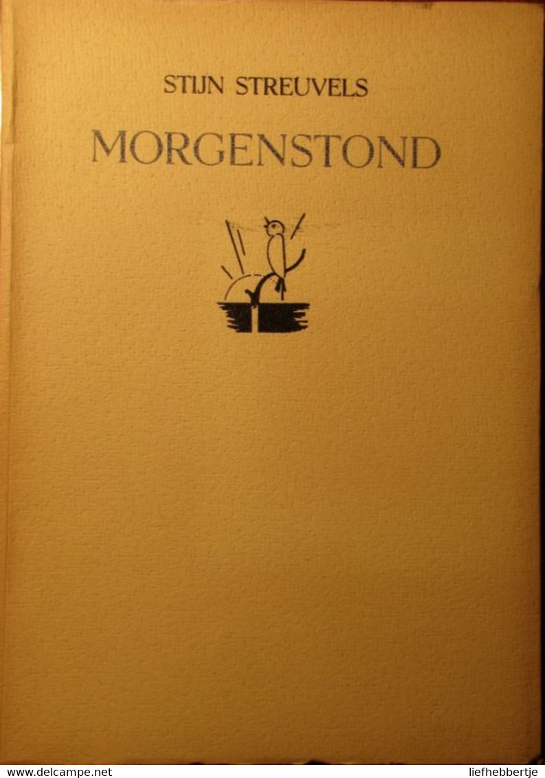 Morgenstond - Door Stijn Streuvels - 1944 - Bibliofiele Uitgave - Genummerd - Autres & Non Classés