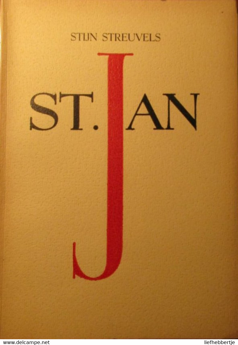 Sint-Jan - St. Jan - Door Stijn Streuvels - 1944 - Bibliofiele Uitgave - Genummerd - Autres & Non Classés