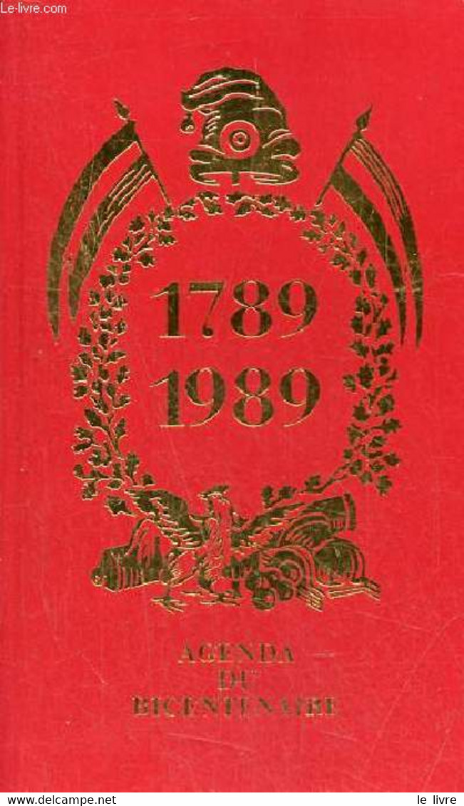 Agenda Du Bicentenaire 1789-1989. - Collectif - 1988 - Agendas Vierges