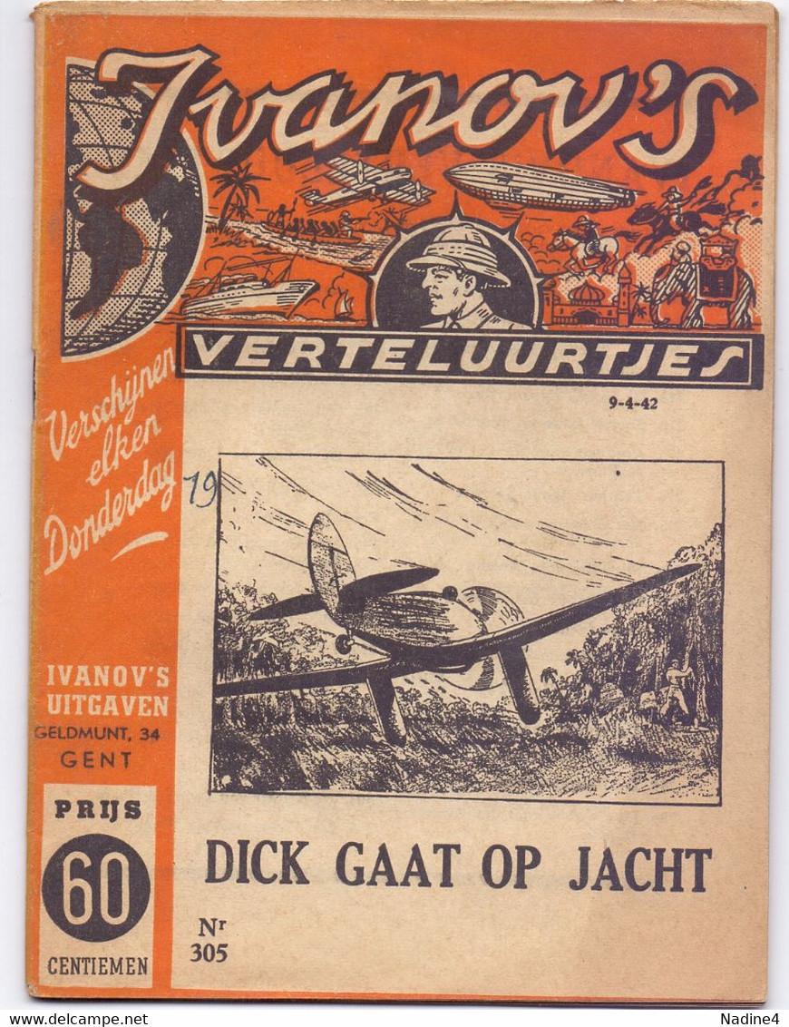 Tijdschrift Ivanov's Verteluurtjes - N° 305 - Dick Gaat Op Jacht - Sacha Ivanov - Uitg. Erasmus Gent - 1942 - Giovani