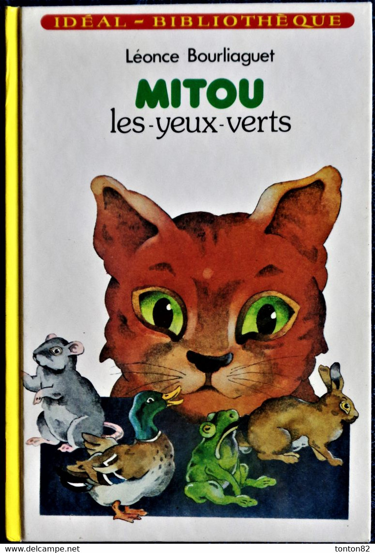 Léonce Bourliaguet - MITOU Les Yeux Verts - Idéal Bibliothèque - ( 1979 ) . - Ideal Bibliotheque