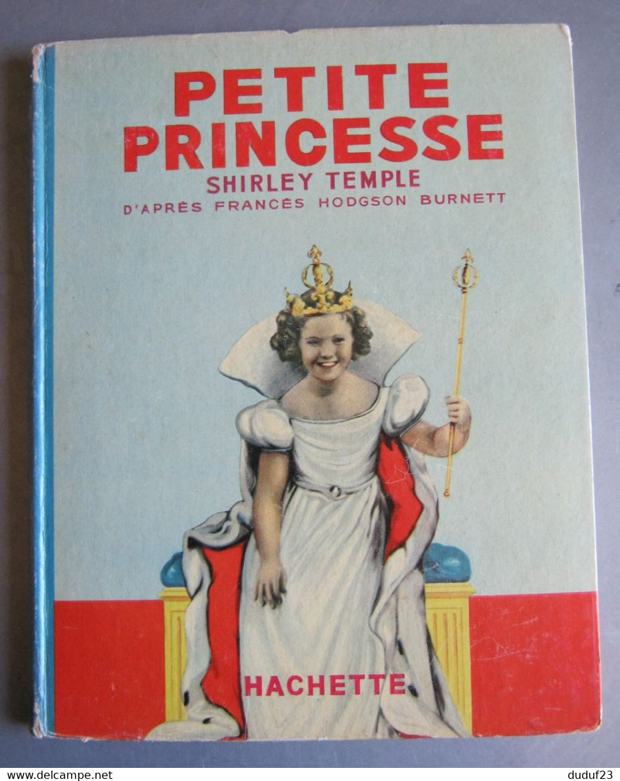 PETITE PRINCESSE SHIRLEY TEMPLE HACHETTE 1939 - Hachette