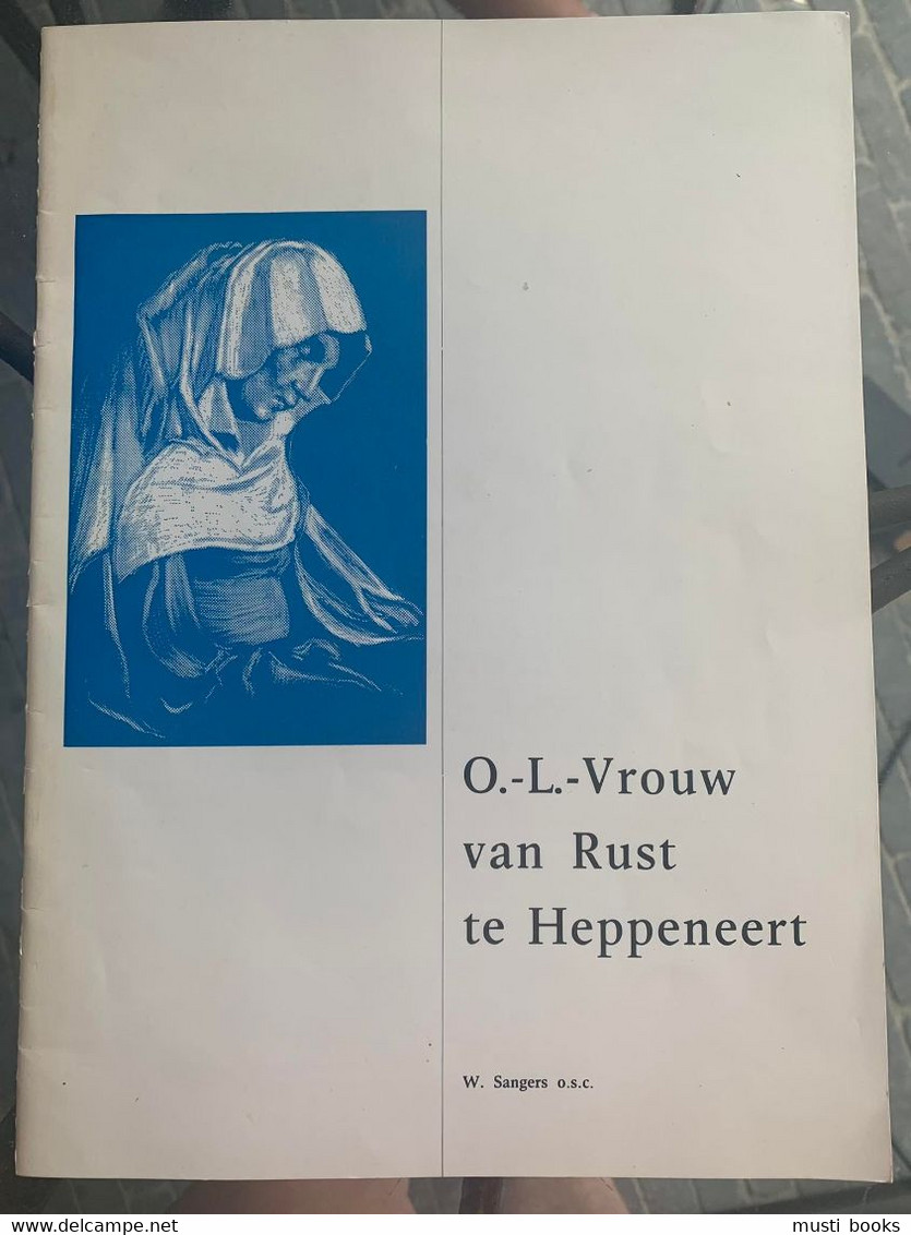 (VOLKSDEVOTIE MAASEIK) O. L. Vrouw Van Rust Te Heppeneert. - Maaseik