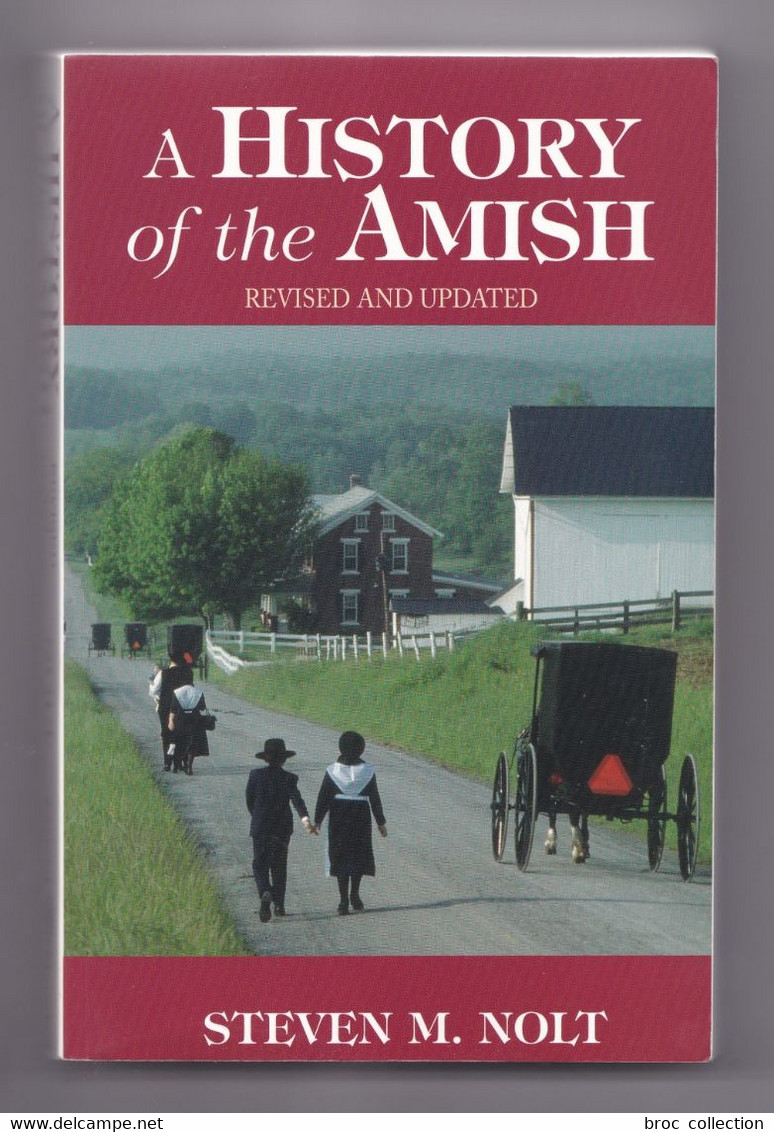 A History Of The Amish, Revised And Updated, Steven M. Nolt, 2003 - 1950-Now