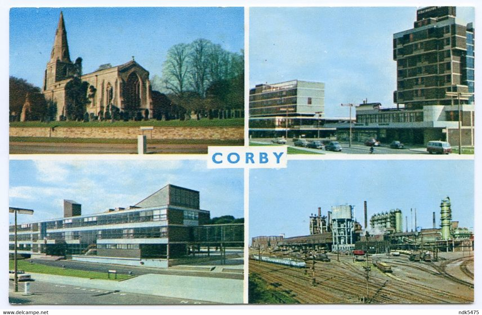 CORBY : MULTIVIEW - STEWARTS & LLOYDS STEELWORKS, CIVIC CENTRE, THE STRATHCLYDE HOTEL, THE PARISH CHURCH - Northamptonshire