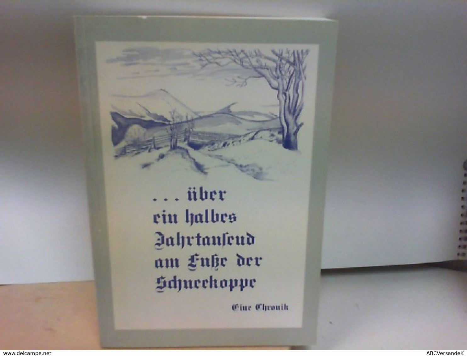 ...Über Ein Halbes Jahrtausend Am Fuße Der Schneekoppe. EINE CHRONIK - Original Editions