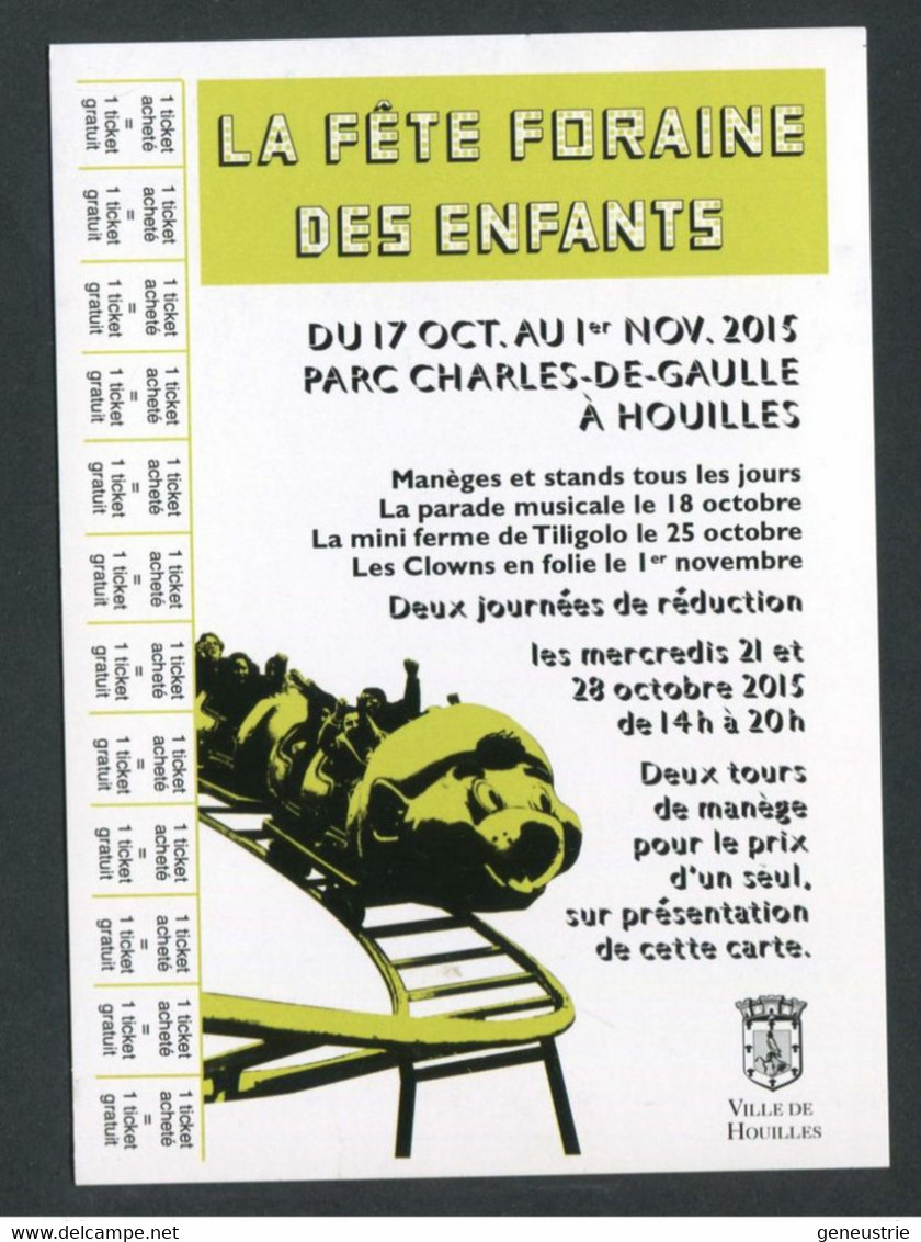 Bon De Réduction 2015 "La Fête Foraine Des Enfants / Houilles 78" Manèges Enfantins - Professionnels / De Société