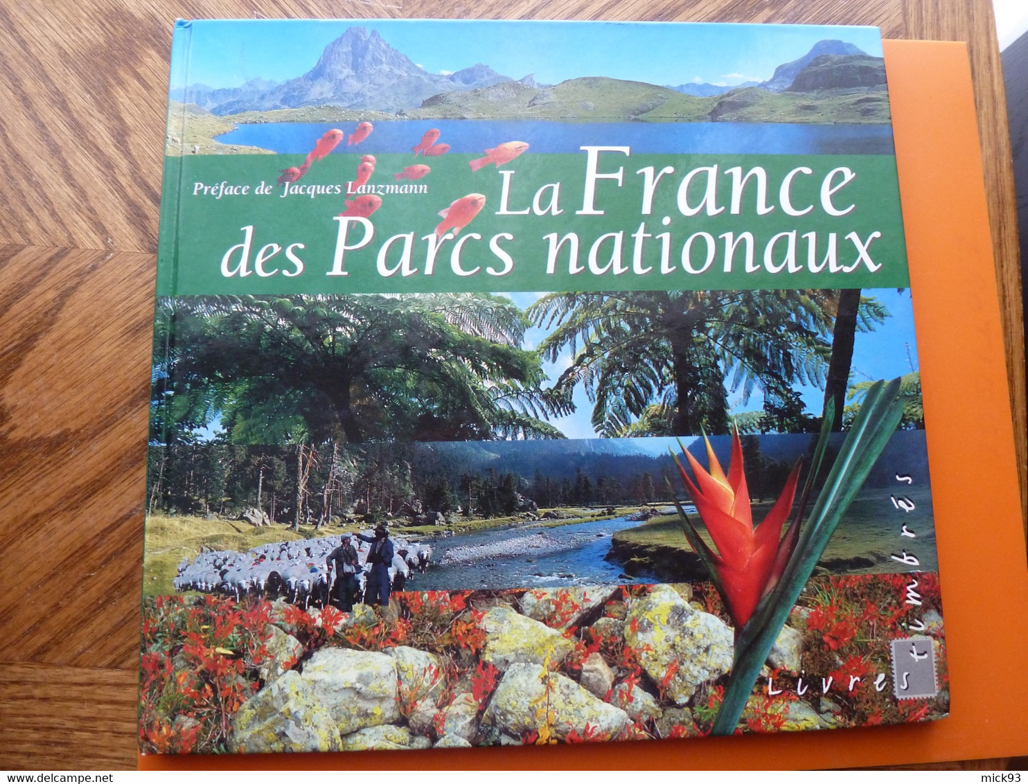 Livre La France Des Parcs Nationaux  Avec Timbres + Une Variété - Collectors