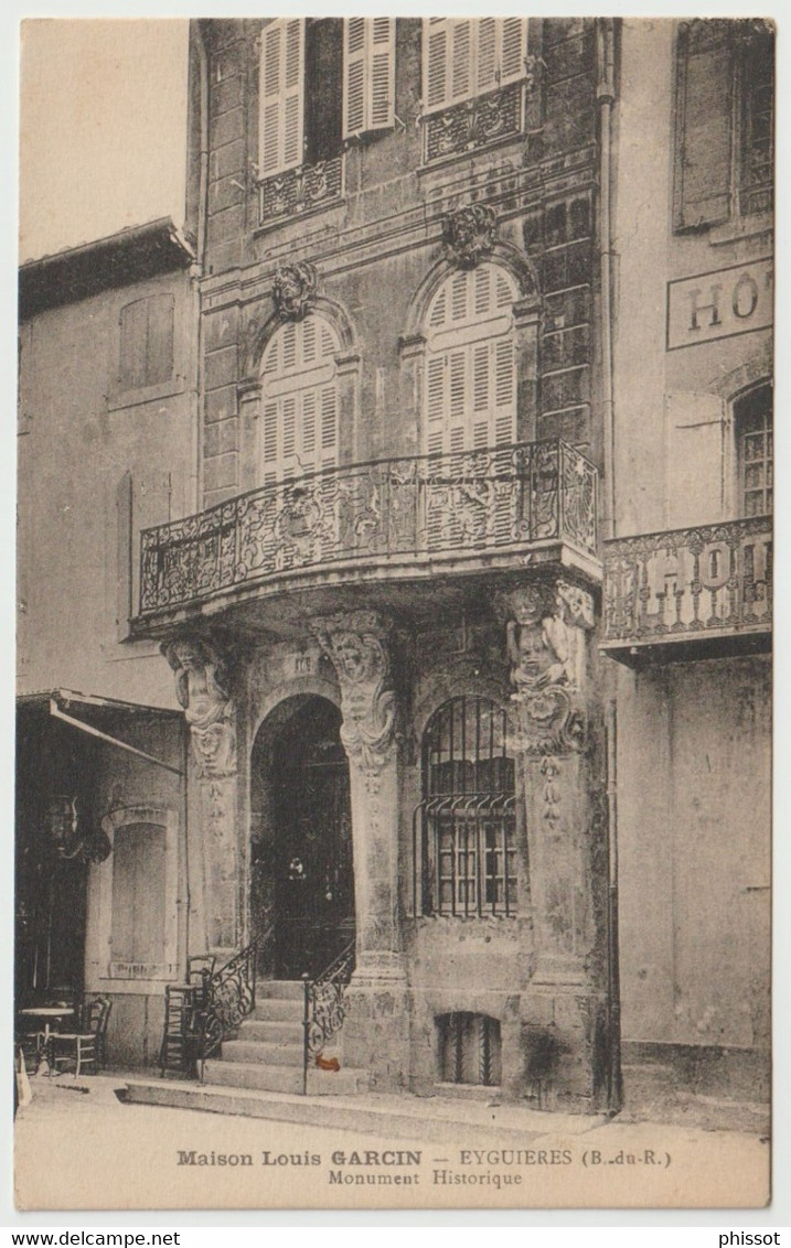 EYGUIERES : Maison Louis GARCIN - Monument Historique - Eyguieres