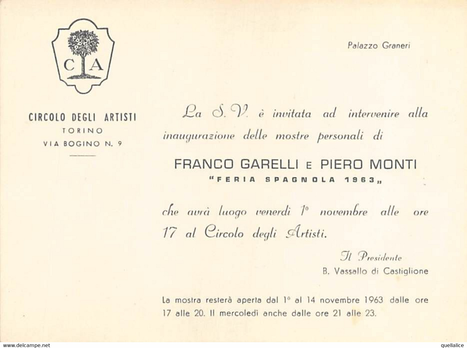 03796 "TORINO - CIRCOLO DEGLI ARTISTI - PALAZZO GRANIERI - FIERA SPAGNOLA 1963 - MOSTRE F. GARELLI-P. MONTI" INVITO - Otros & Sin Clasificación