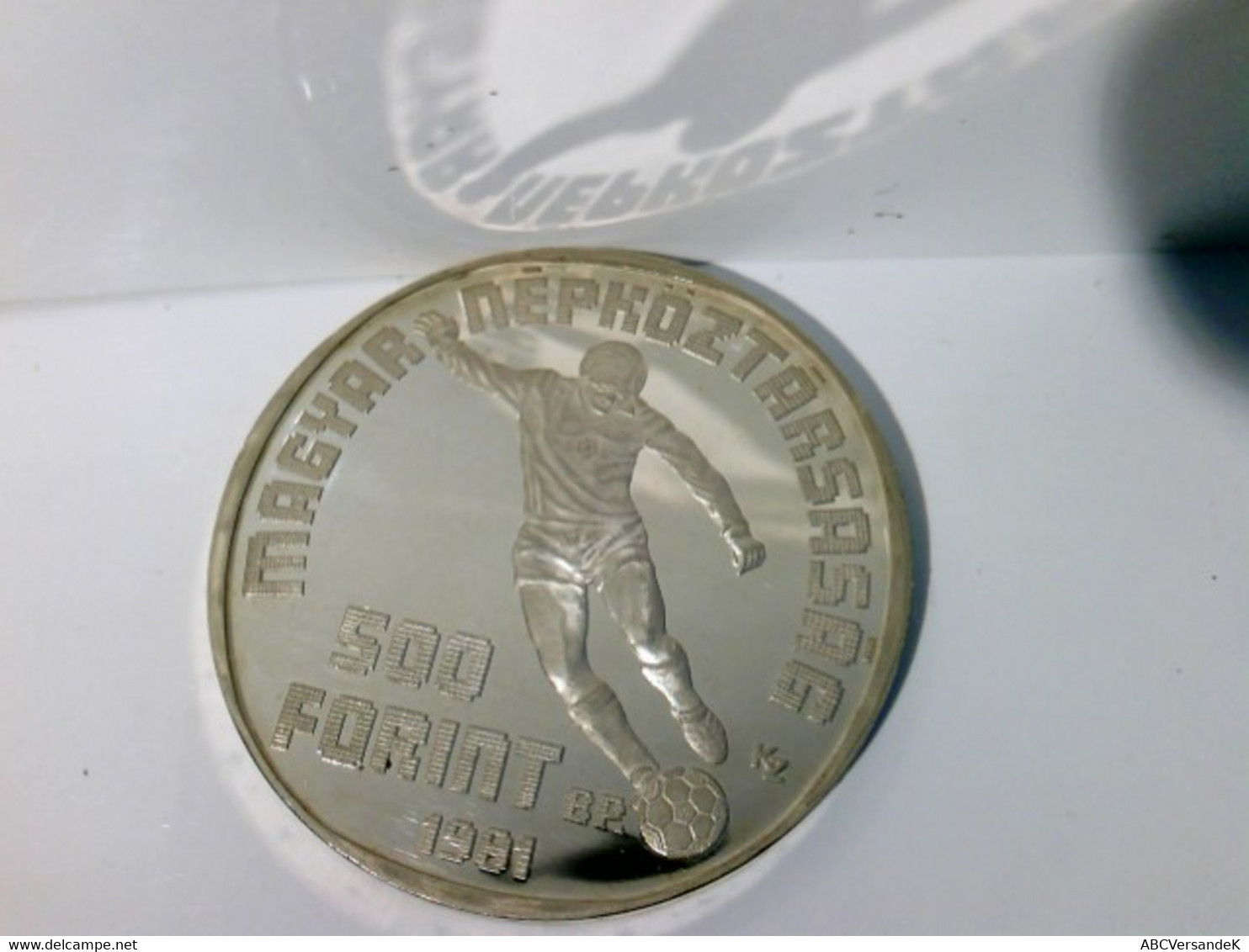 Münzen/ Medaillen, 500 Forint,1981, Ungarn, Fussball Weltmeisterschaft Spanien 1982, Polierte Platte. - Numismatica