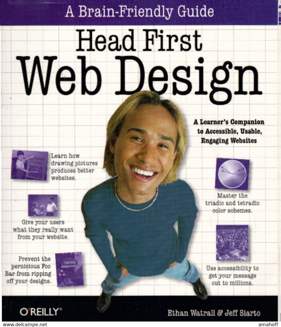 Head First Web Design: A Learner's Companion To Accessible, Usable, Engaging Websites (A Brain Friendly Guide) - Técnico