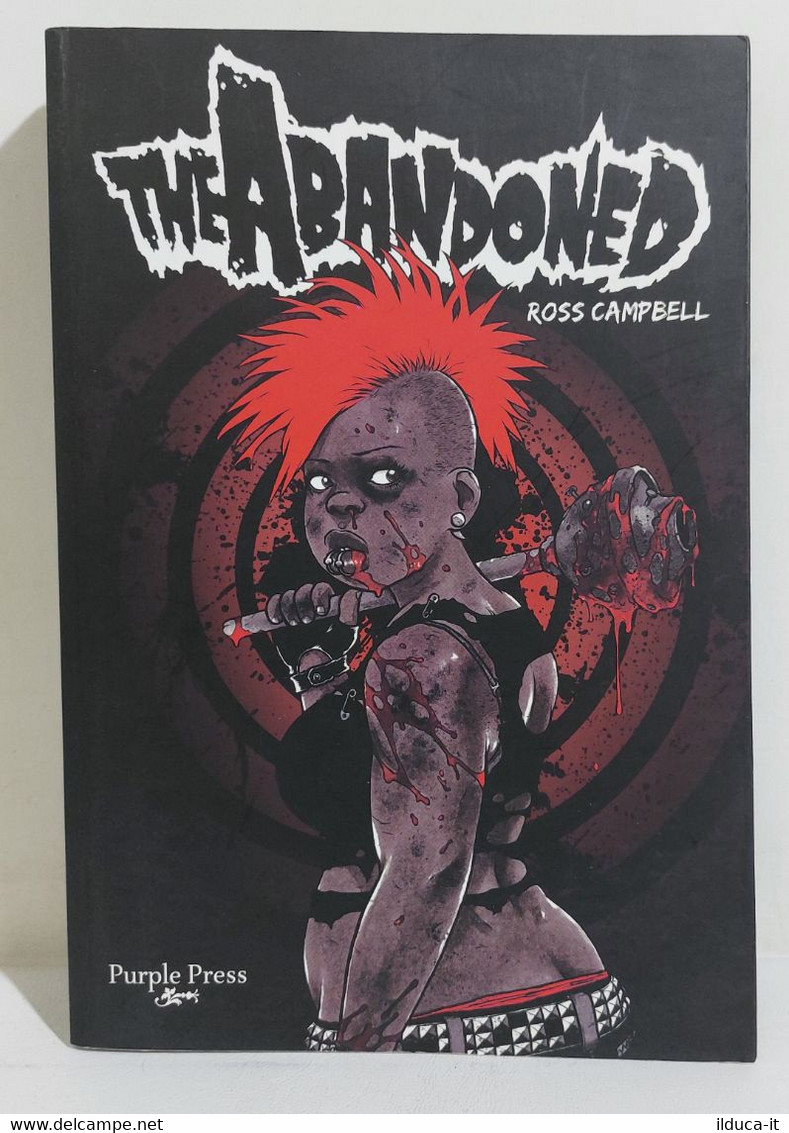I107554 Ross Campbell - The Abandoned - Purple Press 2008 - First Editions
