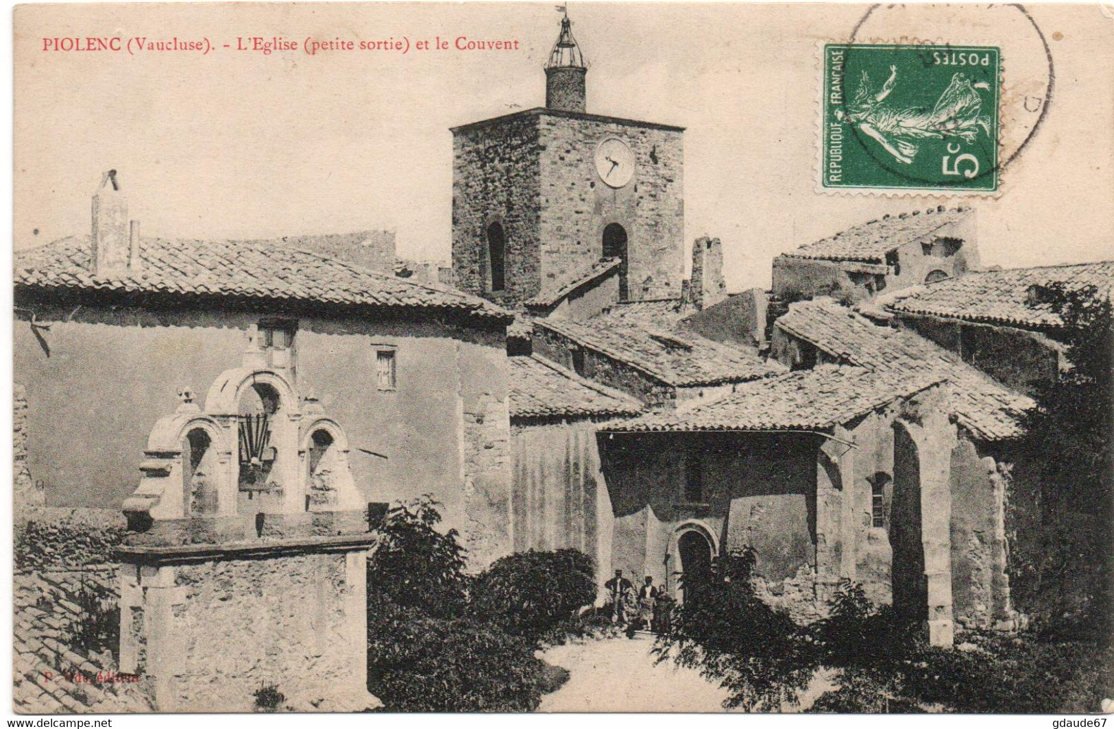 PIOLENC (84) - L'EGLISE (PETITE SORTIE) ET LE COUVENT - Piolenc