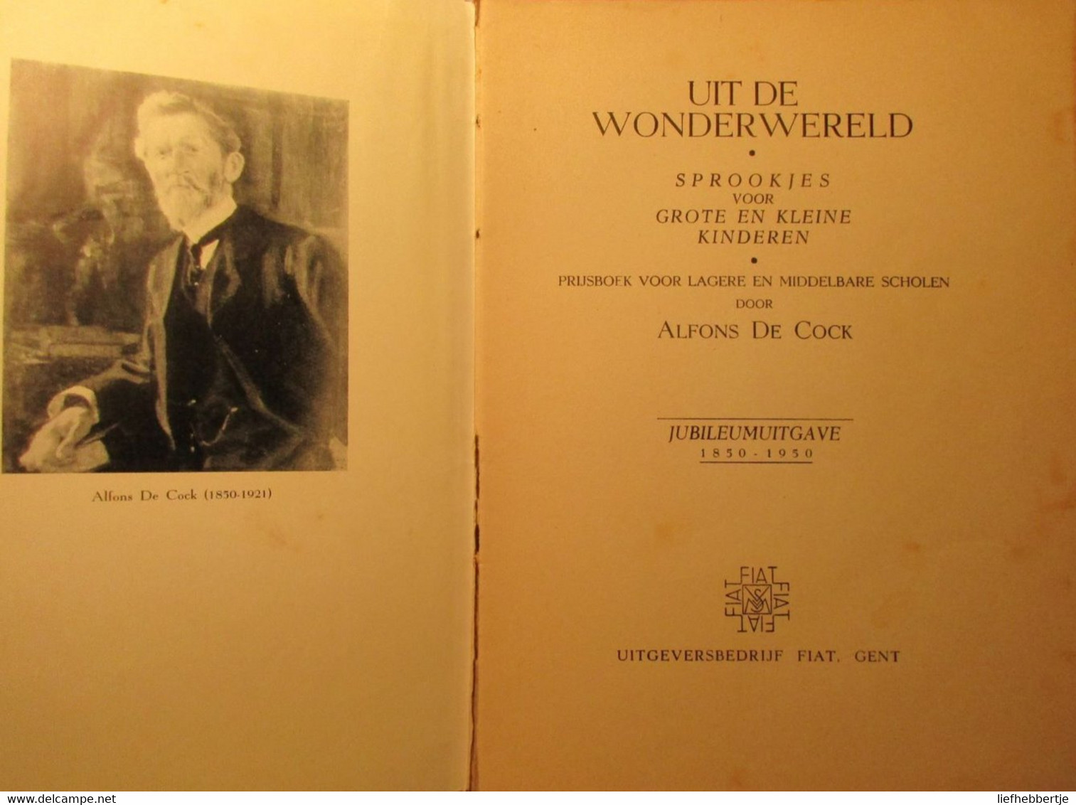 Uit De Wonderwereld - Sprookjes Voor Grote En Kleine Kinderen - Door Alfons De Cock - 1950 - Oud