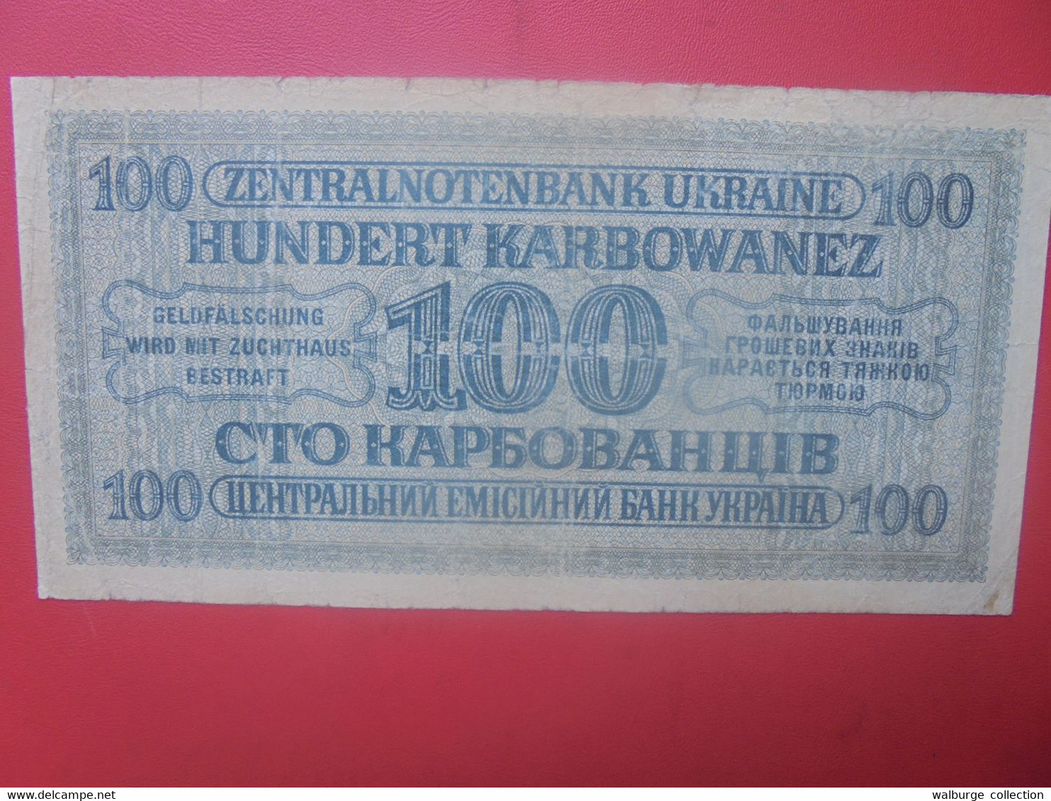 UKRAINE (OCCUPATION ALLEMANDE) 100 KARBOWANEZ 1942 Circuler (L.9) - Tweede Wereldoorlog