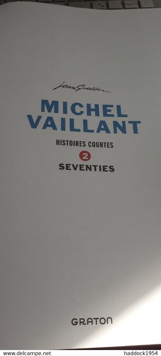 Histoires Courtes Tome 2 Seventies Michel Vaillant JEAN GRATON Graton 2022 - Michel Vaillant