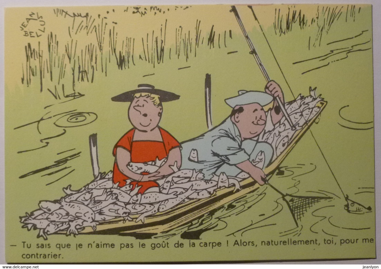 PECHEUR Dans Une Barque Remplie De Poisson / Canne A Peche - Illustrateur Jean BELLUS - Carte Postale Avis De Passage - Pesca