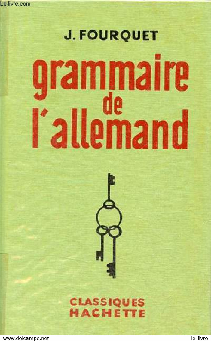 Grammaire De L'allemand. - J.Fourquet - 1962 - Atlas