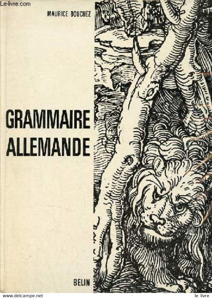 Grammaire Allemande - Nouvelle Composition En Caractères Latins. - Bouchez Maurice - 1966 - Atlanten