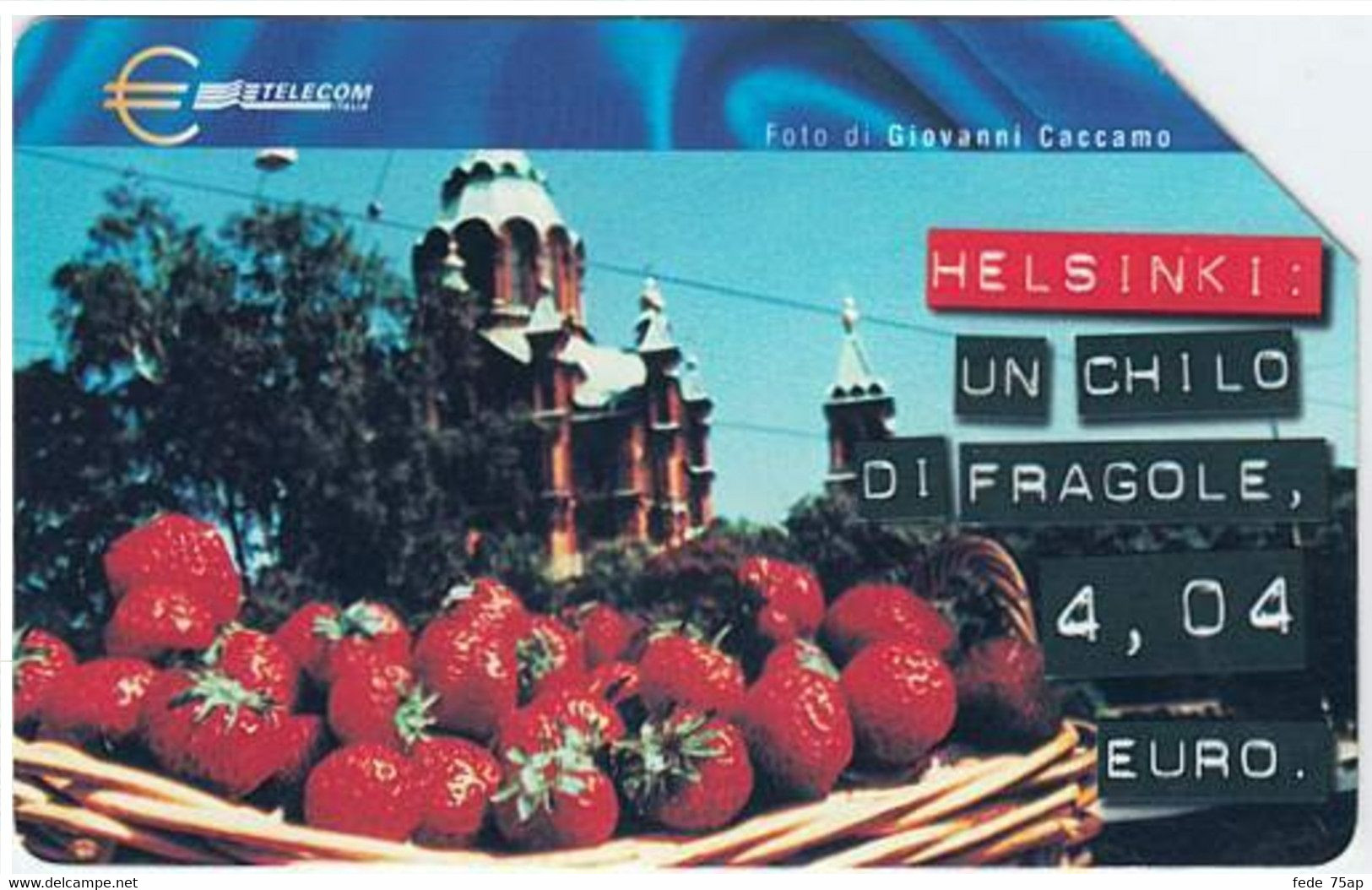 Scheda Telefonica TELECOM ITALIA "EURO - HELSINKI" - Catalogo Golden Lira Nr. 1089, Usata - Lebensmittel