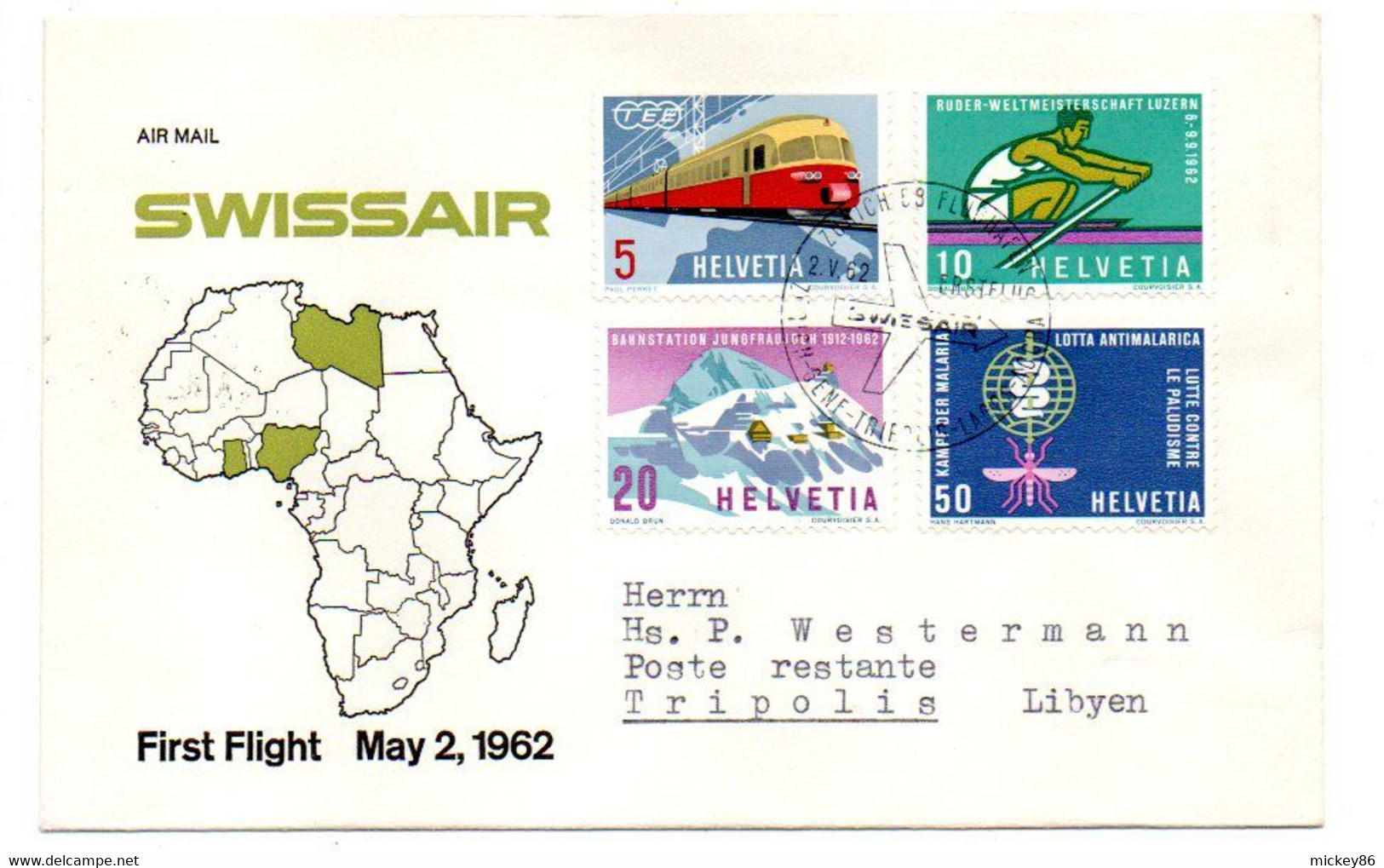 Suisse  -- 1962 --SWISSAIR   First Flight   Zurich - Tripoli (Libye) .....Beaux Timbres .....à Saisir - Marcofilie