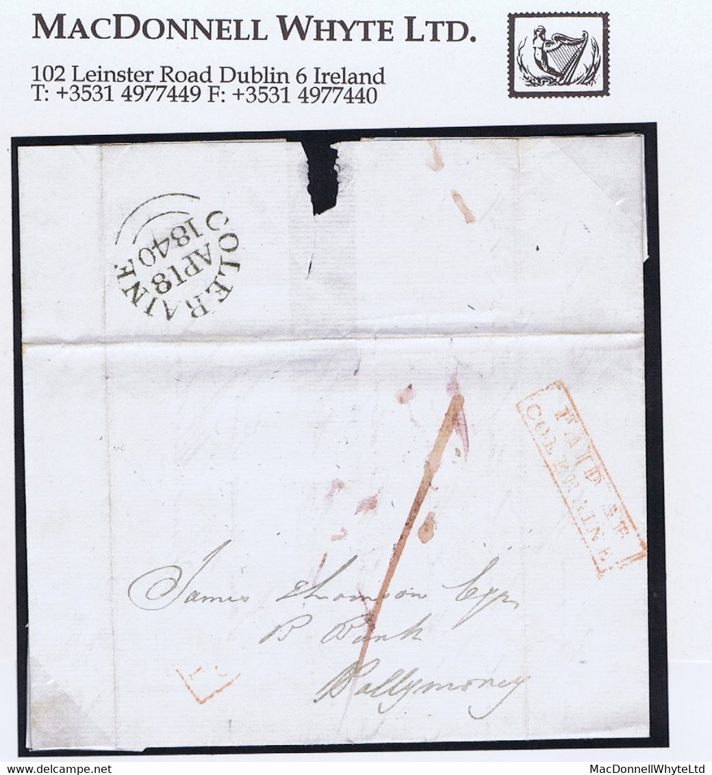 Ireland Derry Uniform Penny Post 1840 Letter To Ballymoney Paid "1" With Boxed PAID AT/COLERAINE In Red, COLERAINE AP1 - Prephilately