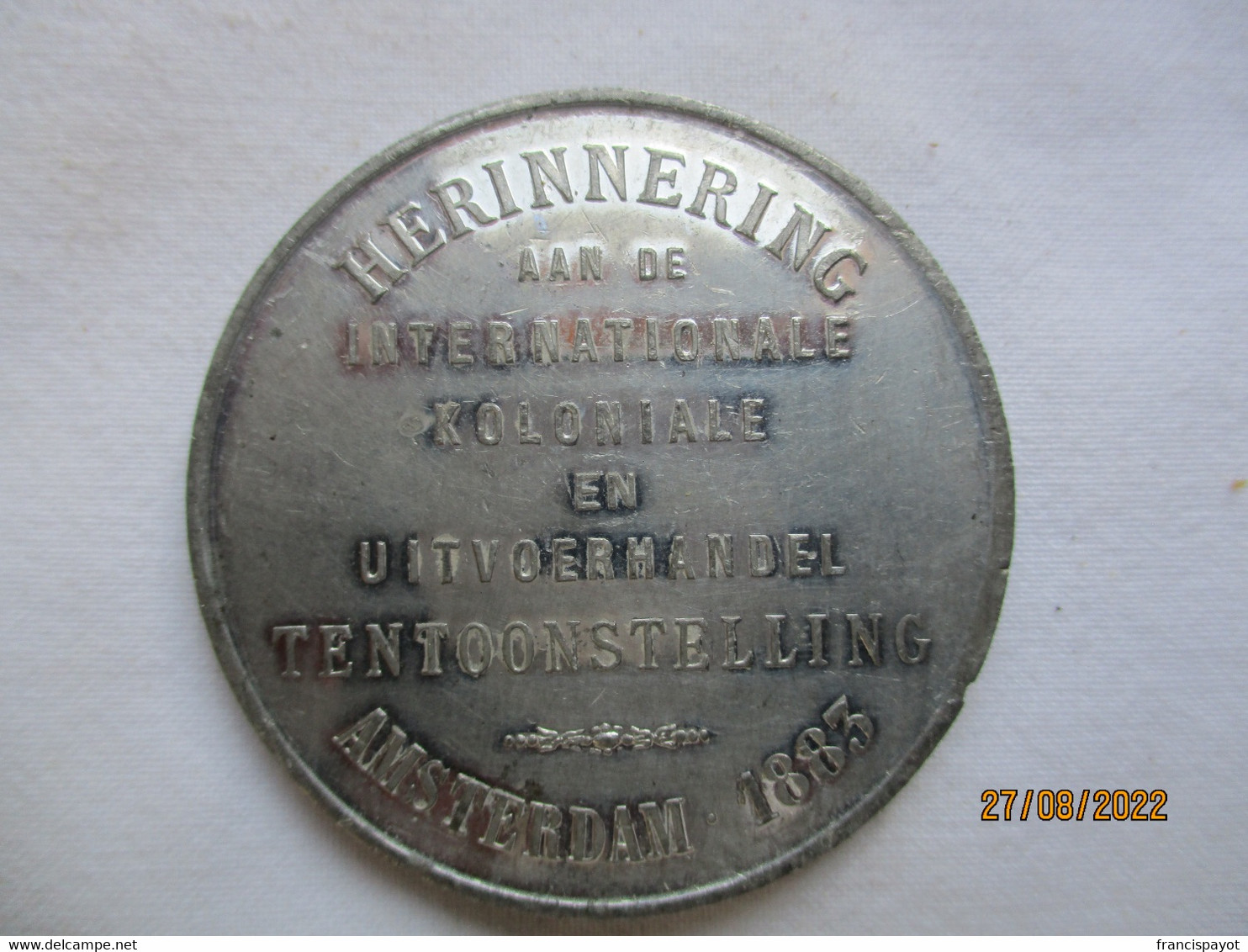 Netherlands: Colonial Exhibition's Medal 1883 - Profesionales/De Sociedad