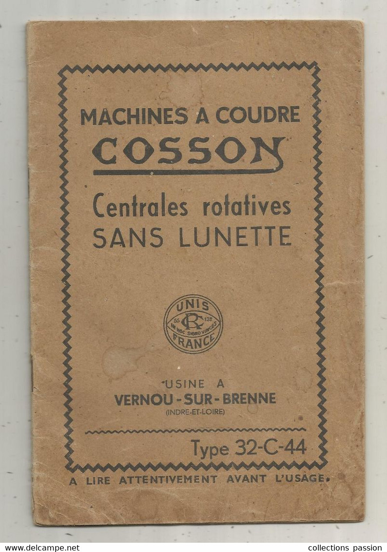 Mode D'emploi , Machines à Coudre COSSON, Vernou Sur Brenne , Indre Et Loire , Type 32-C-44, Frais Fr 2.85 E - Ohne Zuordnung