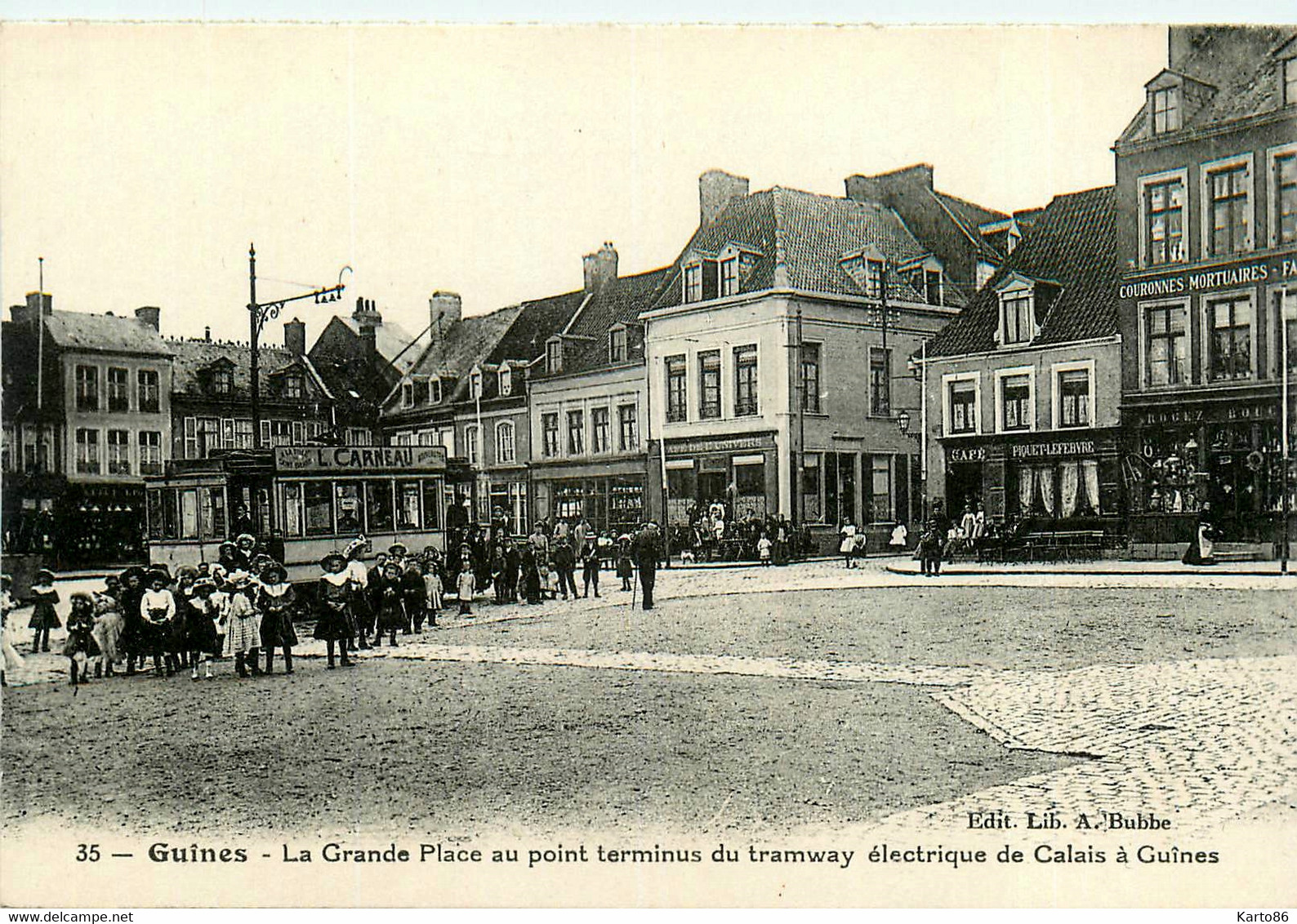 Guines * La Grande Place Au Point Terminus Du Tram Tramway électrique De Calais à Guînes - Guines