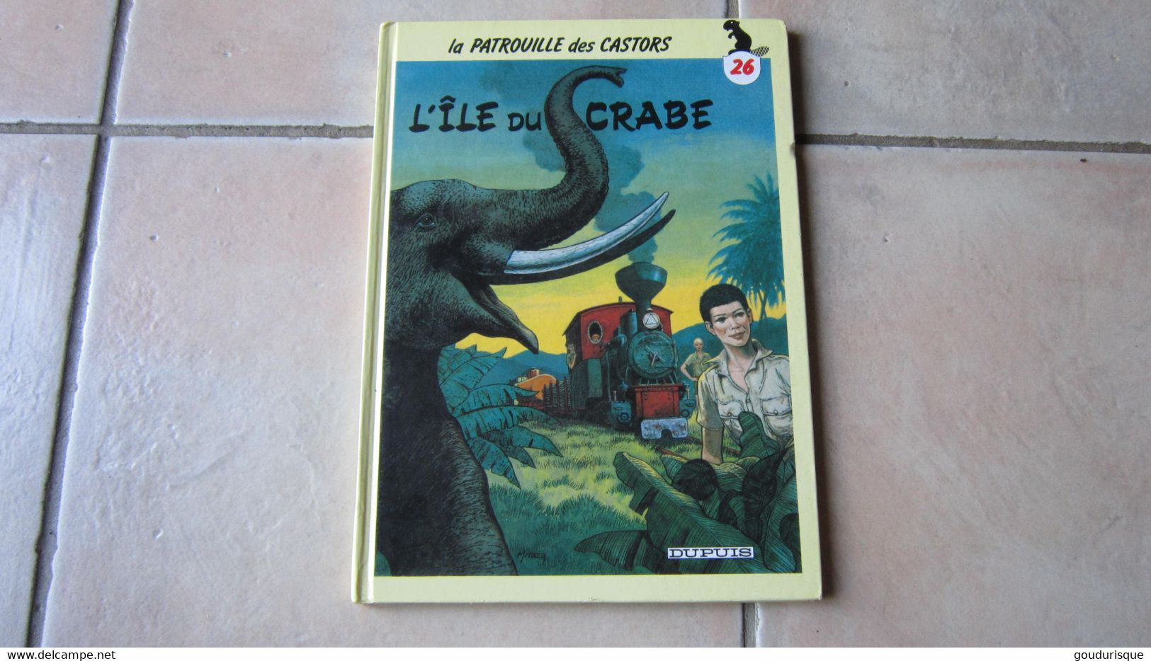 LA PATROUILLE DES CASTORS  N°26  L'ILE DU CRABE   DUPUIS - Patrouille Des Castors, La