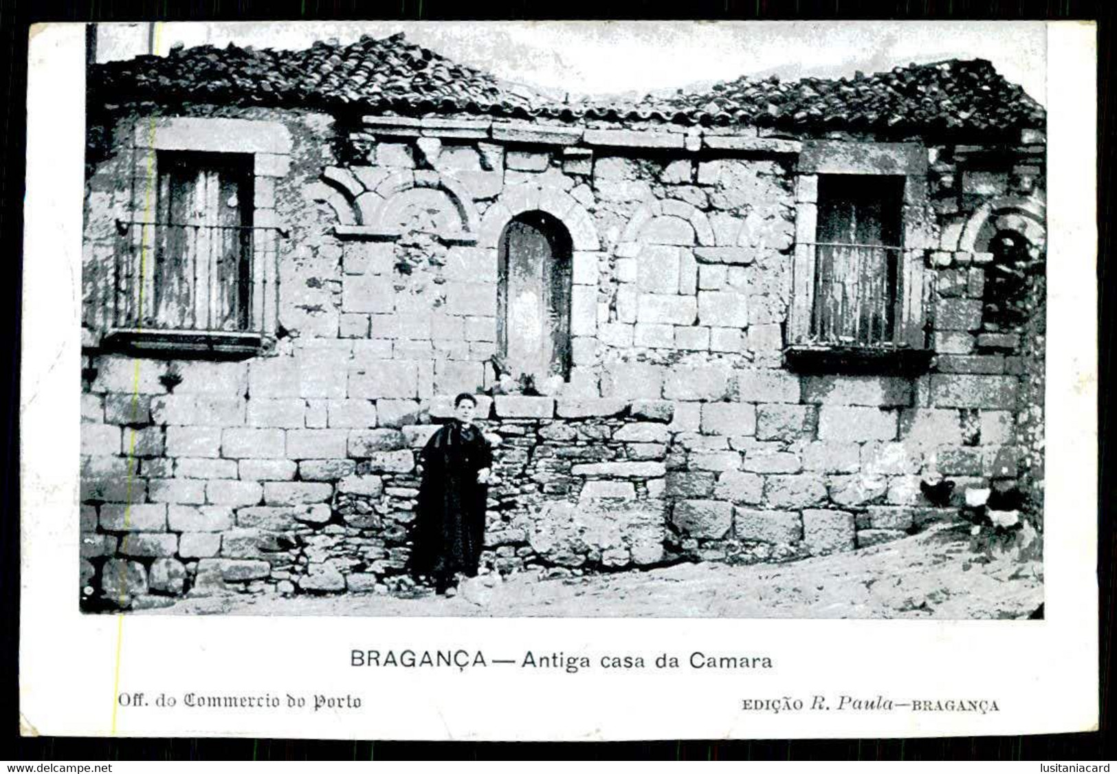 BRAGANÇA -MUNICIPIOS - Antiga Casa Da Camara.( Ed. R. Paula/ Off. Do Commercio Do Porto)  Carte Postale - Bragança