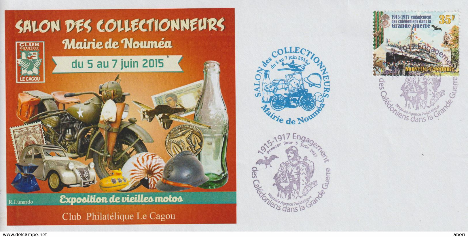 14454 Les CALEDONIENS Dans La GRANDE GUERRE  - NOUMEA AGENCE PHILATELIQUE - 2015 - Covers & Documents