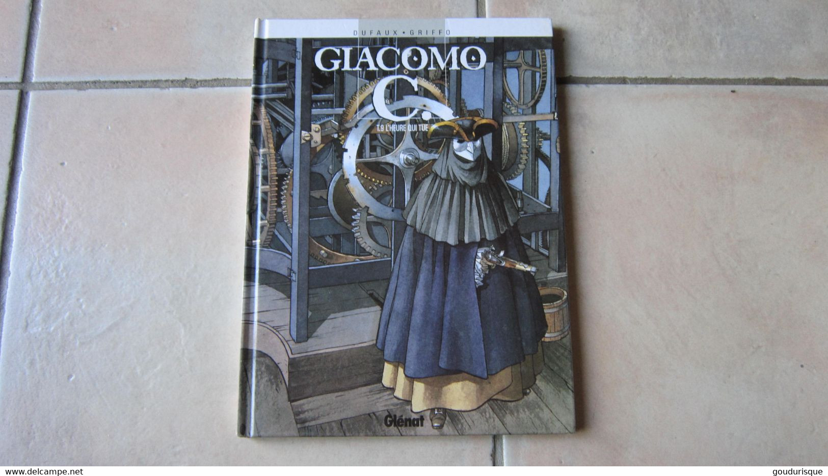 GIACOMO C T9 L'HEURE QUI TUE  DUFAUX  GRIFFO   GLENAT - Giacomo C.