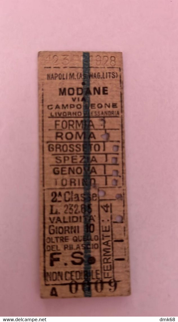 TICKET TRAIN / BIGLIETTO TRENO / BILLET TRAIN - NAPOLI TO MODANE  VIA CAMPO LEONE - LIVORNO - ALESSANDRIA - 1928 (14539) - Europa